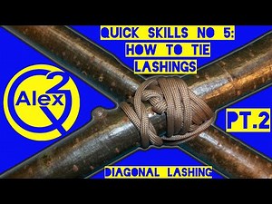 Quick Skills #5: How to tie Lashings - Pt.2 Diagonal Lashing