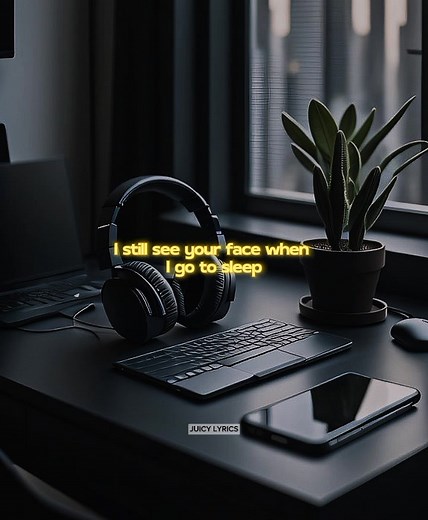 I Still See Your Face When I Go to Sleep - Heartfelt Lyrics