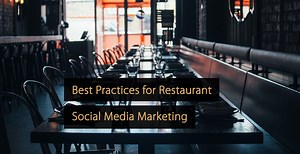 Social Media Marketing for Restaurants: Best Practices