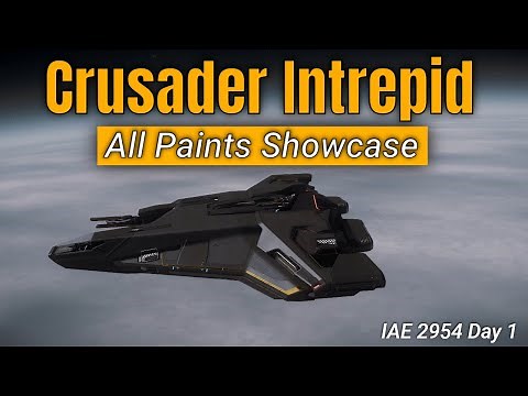 Crusader Intrepid All Paints Showcase | Star Citizen IAE 2954 Day 1