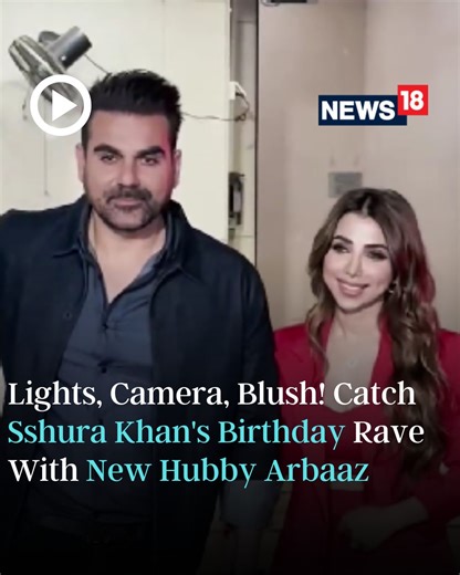 7.1K views · 15 reactions | Sshura Khan can't stop blushing in this powersuit as new hubby Arbaaz celebrates her 31st birthday in style #SshuraKhan #ArbaazKhan #SshuraKhan #Birthday #Mumbai #Bollywood #BollywoodNews #Viral #Latest #Trending #News #Video | News18 | Facebook