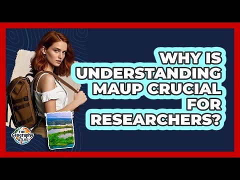 Why Is Understanding MAUP Crucial for Researchers?
