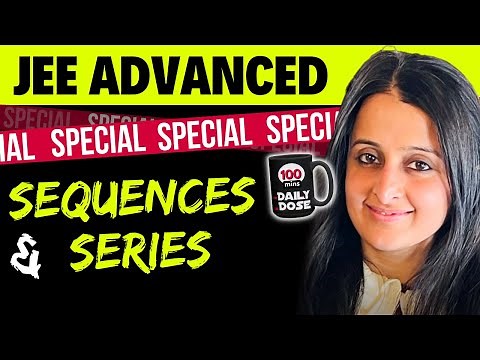 SEQUENCES & SERIES | JEE Advanced Exclusive THEORY + PYQ's + Cengage Qs | NEHA AGRAWAL |