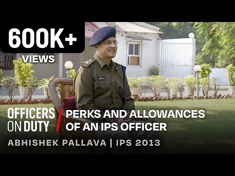 Perks and Allowances of an IPS officer | IPS Abhishek Pallava | Durg SP | Officers on Duty E102