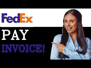 How To Pay FedEx Invoice (2025)