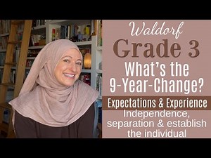 Waldorf Grade 3 and The 9-Year-Change