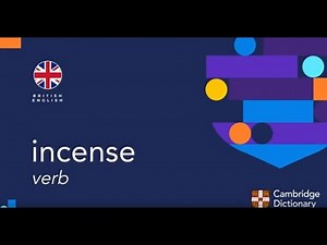 How to pronounce incense (verb) | British English and American English pronunciation