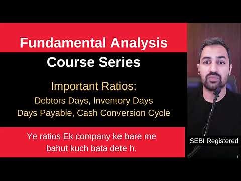 Fundamental analysis course | Debtors Days, Inventory Days, Days Payable, Cash Conversion Cycle [8]