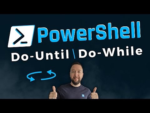 PowerShell - Apprendre à maîtriser les boucles Do-Until et Do-While