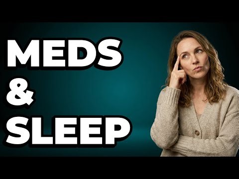 Can Your Medications Disrupt Your Sleep?