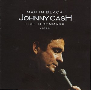 Johnny Cash - Man In Black: Live In Denmark 1971