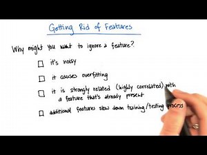 Getting Rid of Features - Intro to Machine Learning