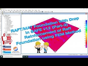 RAFT/MAT Foundation With Drop in SAFE v12 (Part-3) Reinforcement of Raft Foundation using FEM Method