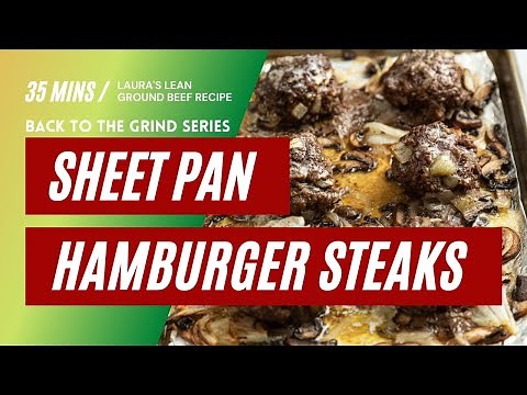 Laura's Lean Sheet Pan Hamburger Steaks Recipe