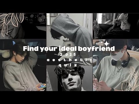 ✨ Find Your Ideal Boyfriend Type 💘 | Fun Personality Quiz | MyDreamEdits