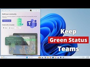 How to Keep Microsoft Teams Status Green All the Time