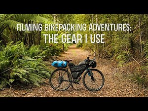 My bikepacking camera gear setup for filming