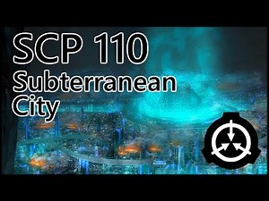 SCP 110 - A Once Thriving Underground City