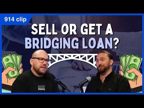 pros & cons of bridging loans - are they too risky? (clip from ep914)