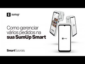 Tutorial SumUp Smart | Como gerenciar vários pedidos