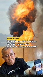 Retiree Loses RM1.5 Million in Putra Heights Fire – “Now I Feel Like I’m Homeless" | In Real Life