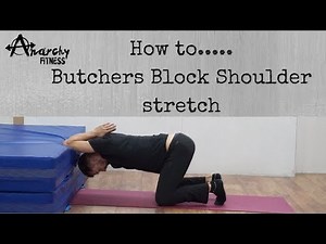 Butchers Block Shoulder Stretch
