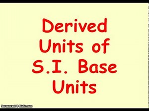 Derived Units of SI Base Units