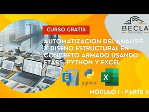 Automatización del Análisis y Diseño Estructural en Concreto Armado usando ETABS, Python y Excel - 6