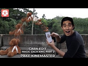 Cara Edit Magic Zach King di KineMaster - PART 2