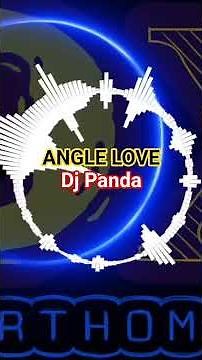 Angle Love - Dj Panda