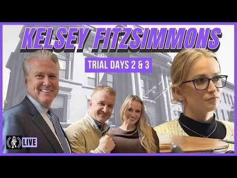 Kelsey Fitzimmons Trial Day 2 & 3