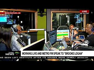 Morning Live, Metro FM host Brooke Logan - Part 1