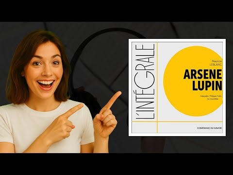 Arsène Lupin : 36 Nouvelles - Un Chef-d'Œuvre de Maurice Leblanc 📚✨