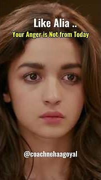 Alia Bhatt in Dear Zindagi: The Anger You’re Carrying Isn’t Even Yours