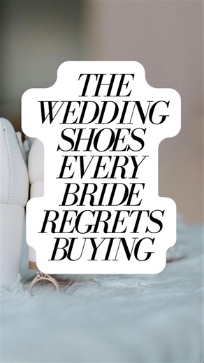 The Wedding Shoe Every Bride Regrets Buying