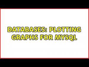 Databases: Plotting graphs for MYSQL