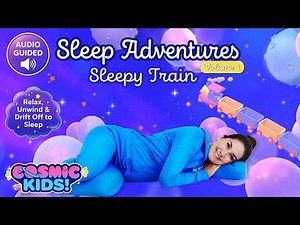Sleepy Train | Bedtime Relaxation Stories for Kids | Cosmic Kids