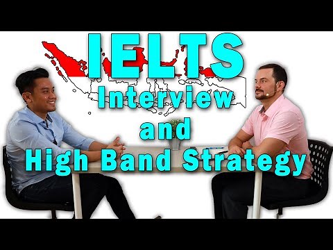 IELTS Speaking Interview Indonesia Band 8 and 9 Strategy
