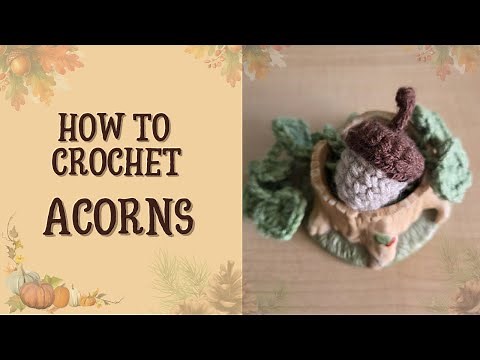 Acorn crochet tutorial 💕 FREE pattern PDF