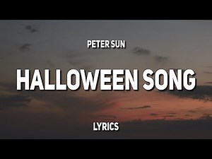 Peter Sun - Halloween Song (Lyrics)