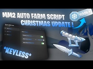 ❄️ MM2 SCRIPT - NEW AUTO FARM | CHRISTMAS UPDATE 2026 🏂 *KEYLESS*