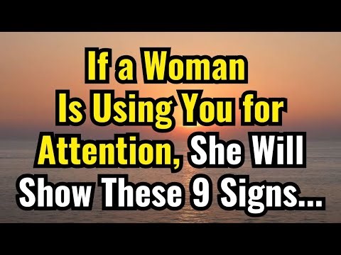 9 Signs She’s Using You for Attention (Don’t Get Played)
