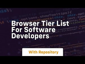 browser tier list for software developers