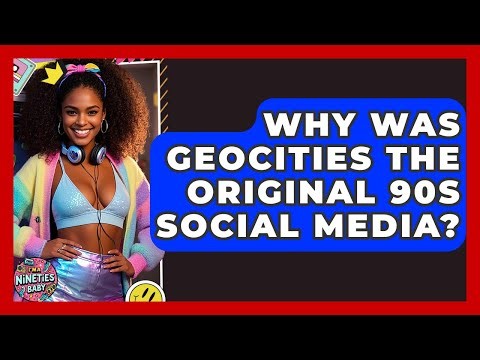 Why Was Geocities The Original 90s Social Media? - I'm a 90s Baby