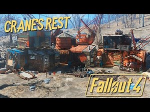Fallout 4 - Crane's Rest Settlement