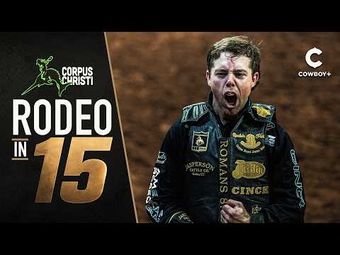 Corpus Christi Rodeo in 15 Minutes | Hailey Kinsel, Rocker Steiner & More