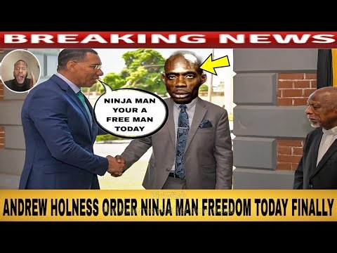 Good News NINJA MAN Is Now A FREE Man Today Finally ANDREW HOLNESS Order Pris0n Release Demand