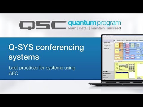 AEC & Q-SYS Conferencing System - Part 1 (QSC Quantum Program)