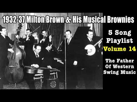 1932-37 Milton Brown and His Musical Brownies – Part 14