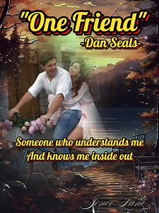 310K views · 5.8K reactions | One Friend (1984) -Dan Seals- #music #song #lyrics | Jence Lane | Facebook
